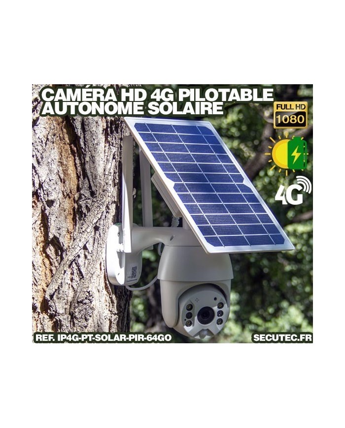 Caméra pilotable solaire IP GSM 4G HD 1080P waterproof Infrarouge accès à distance via iPhone Android 64 Go inclus